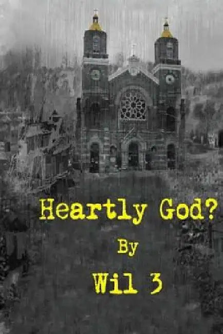 Heartly God? by Tony Brandstetter