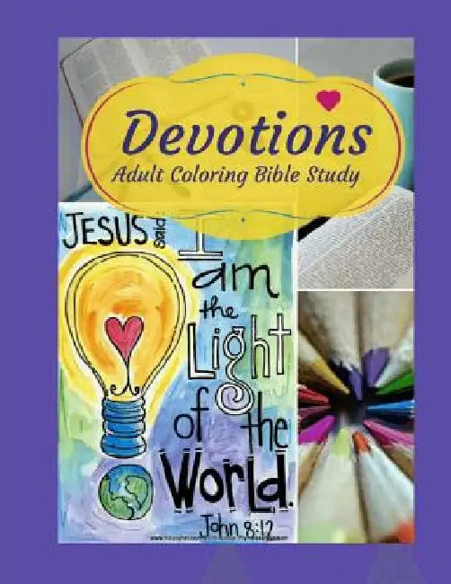 Adult Coloring Bible Study: Devotions by Nicole Plymesser Nelson