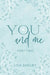 You & Me: Part Two by Lisa Shelby