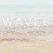 Waves by Jayne Marie Whitaker