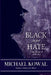 Black is for Hate: John Devin, PI Book 2 by Michael Kowal
