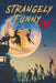 Strangely Funny IV by Sarah E. Glenn