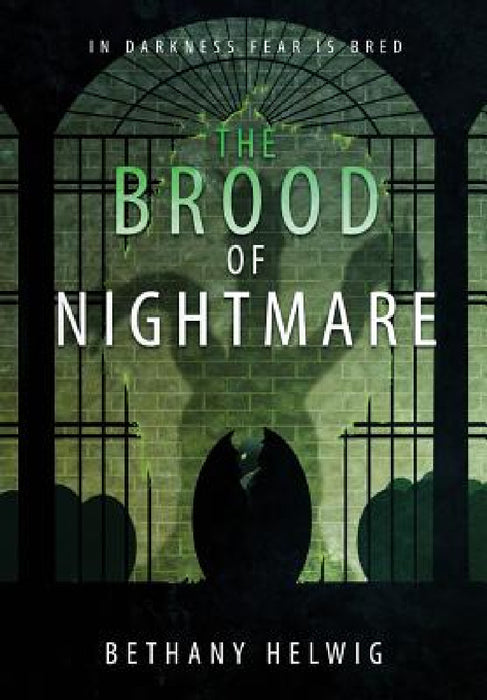 The Brood of Nightmare by Bethany Helwig