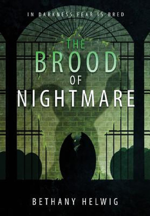 The Brood of Nightmare by Bethany Helwig