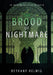 The Brood of Nightmare by Bethany Helwig