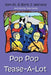 Pop Pop Tease-A-Lot by Barb J. Wallace
