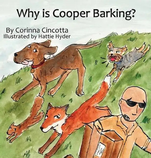 Why Is Cooper Barking? by Corinna Cincotta
