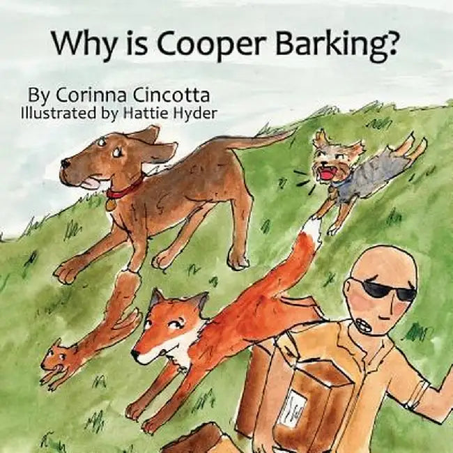 Why Is Cooper Barking? by Corinna Cincotta