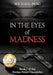 In the Eyes of Madness: In the Eyes of Madness, Book 1 by Michael Pang