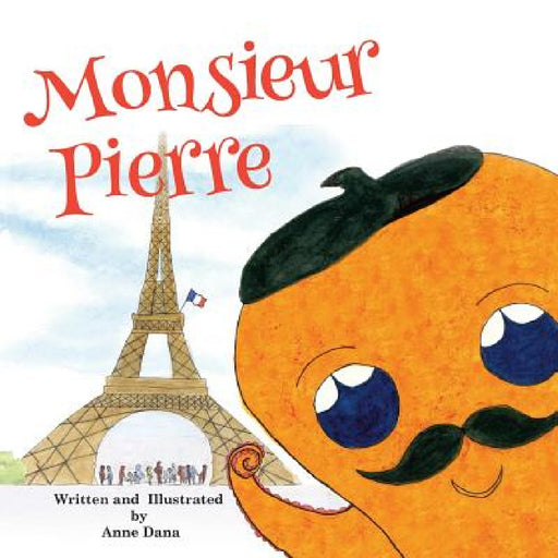 Monsieur Pierre by Anne Dana, Anne Dana