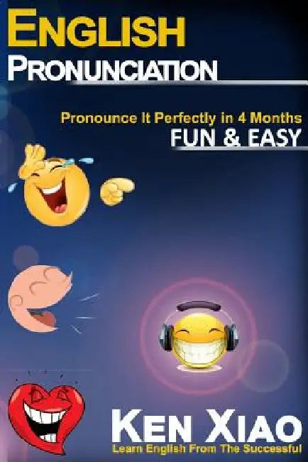 English Pronunciation: Pronounce It Perfectly in 4 months Fun & Easy by Eng English