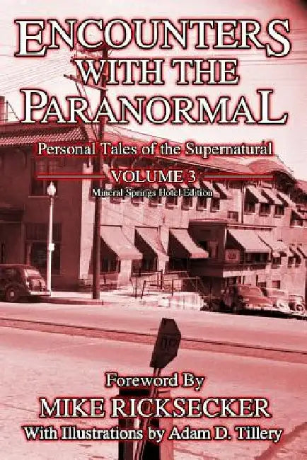Encounters With The Paranormal: Volume 3: Personal Tales of the Supernatural by Shana Wankel