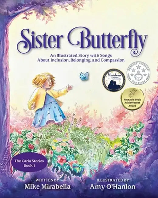 Sister Butterfly: An Illustrated Song About Inclusion, Belonging, and Compassion by Mike Mirabella