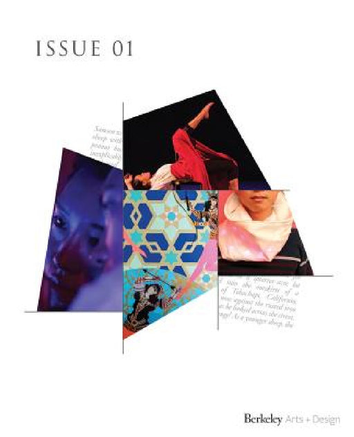 UC Berkeley Arts + Design Showcase: Issue 01 2016 by Shannon Jackson