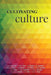 Cultivating Culture by Cathy Fyock, Kevin Williamson, Dawn Cacciotti