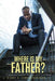 Where is my Father?: A young man's journey towards a positive self image by E. Edward Robinson