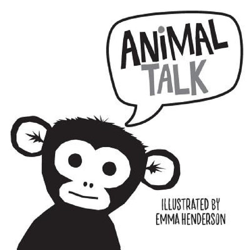 Animal Talk by Emma Henderson