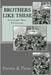 Brothers Like These by Joseph Bathanti
