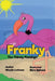 Franky the Thirsty Flamingo by Wanda Luthman, Mara Reitsma