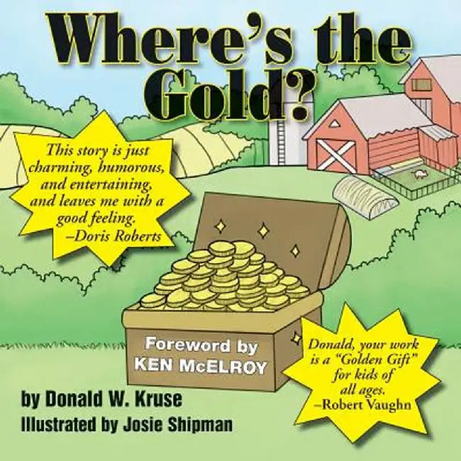 Where's the Gold? by Donald W. Kruse