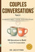Couples Conversations(TM): Strengthen Your Foundation (Vol. 1): 300 Questions to Build Trust, Love & Emotional Connection by Ari Sytner