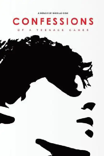 Confessions of a Teenage Gamer by Nicolas Cole
