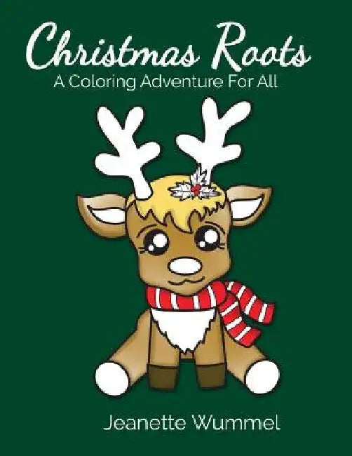 Christmas Roots by Jeanette Wummel
