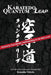 Karatedo Quantum Leap: Advancing Your Karate Understanding to the Next Level by Kousaku Yokota
