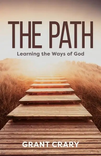 The Path by Grant Crary