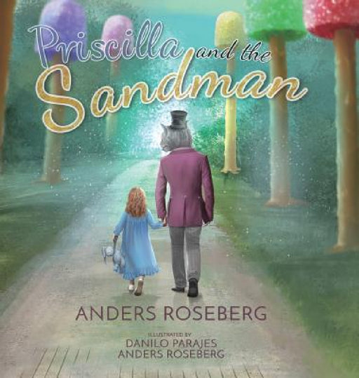 Priscilla and the Sandman by Anders Roseberg, Danilo Parajes, Pangier J. L.