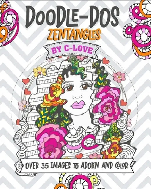 Doodle-Dos: Zentangles by Courtney C-Love Wheeler