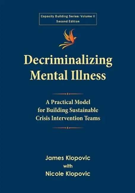 Decriminalizing Mental Illness by James Klopovic