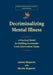 Decriminalizing Mental Illness by James Klopovic