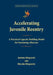 Accelerating Juvenile Reentry: A Practical Capacity Building Model for Sustaining Aftercare by James Klopovic