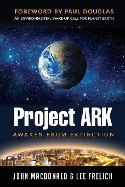 Project Ark: Awaken from Extinction by Lee Frelich