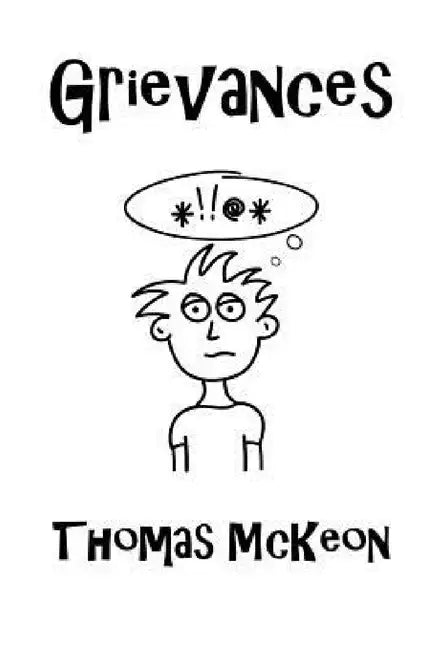 Grievances by Thomas McKeon