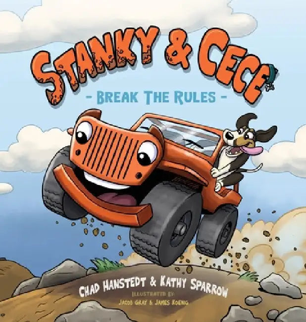 Stanky & Cece: Break The Rules by Chad Hanstedt
