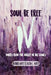 Soul Be Free IV: Voices From the Valley of Dry Bones by Alfonso Wyatt