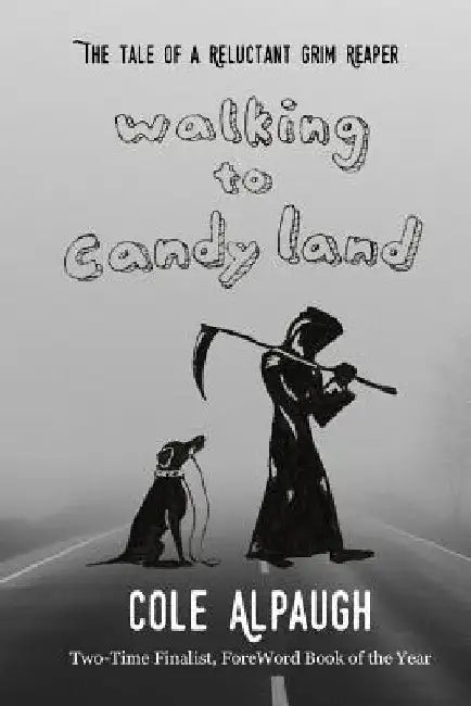 Walking to Candy Land by Cole Alpaugh