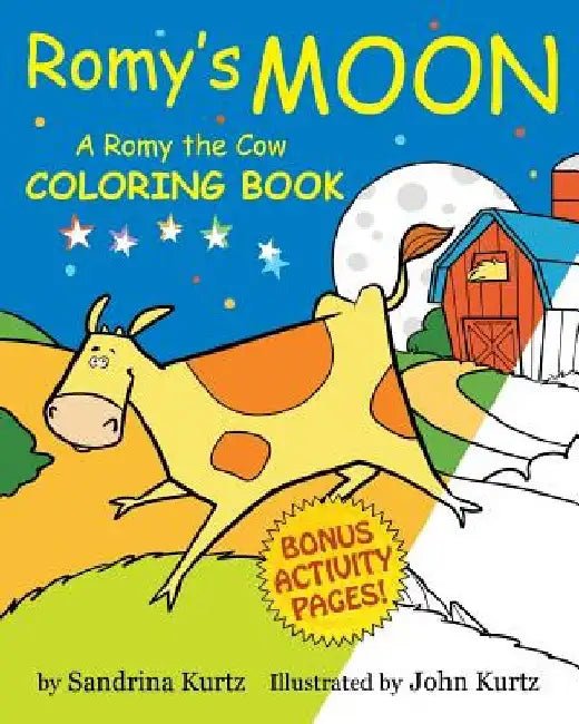 Romy's Moon Coloring Book: A Romy the Cow Coloring Book by John Kurtz
