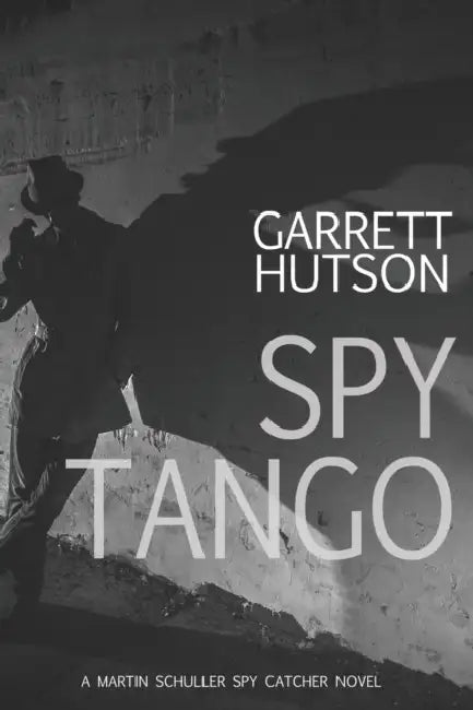Spy Tango by Garrett Hutson