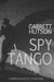 Spy Tango by Garrett Hutson
