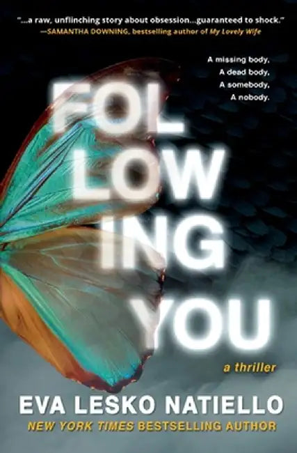 Following You: Suspenseful page turner with surprising ending by Eva Lesko Natiello
