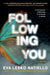 Following You: Suspenseful page turner with surprising ending by Eva Lesko Natiello