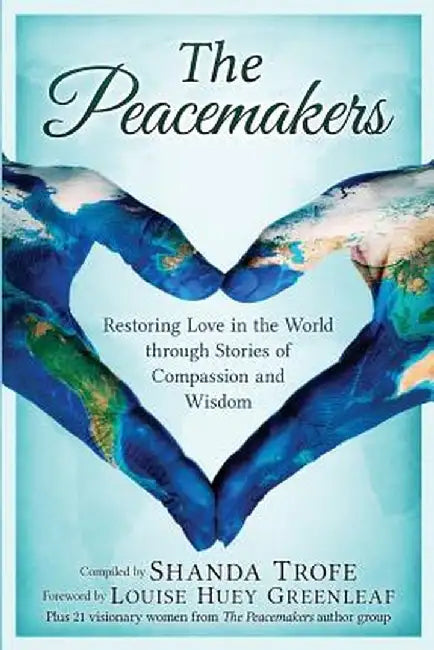 The Peacemakers by Shanda Trofe