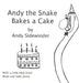 Andy the Snake Bakes a Cake: by Andy Sidewinder by Sally Dutra, Brian Dutra