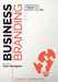 Business Branding for the Non-Designer: A Simple Guide to Brand Your Business Like a Pro by Chrissy Carpenter