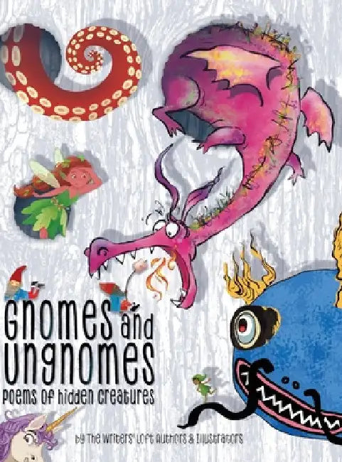 Gnomes & Ungnomes: Poems of Hidden Creatures by Day-Williams, Audrey