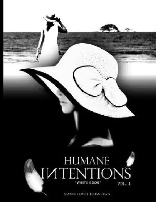 Humane Intentions Vol. 1: White Book by Samuel Donte Djuan Davis
