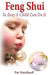 Feng Shui So Easy a Child Can Do It by Pat Heydlauff